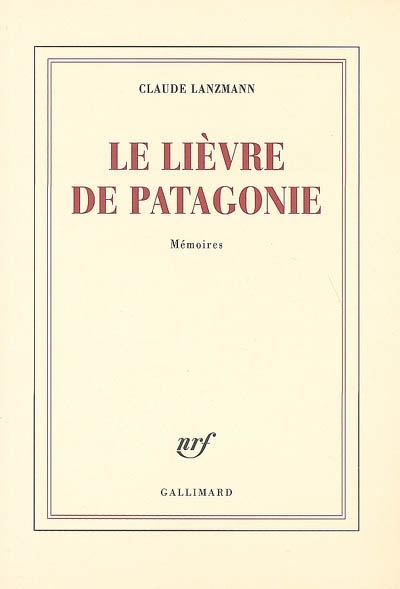 Lanzmann_Le Lievre de patagonie